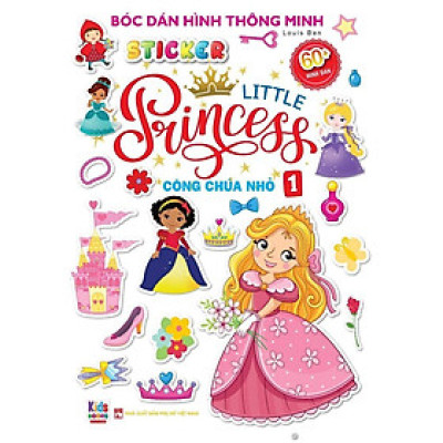 Sách - Bóc Dán Hình Thông Minh - Công Chúa Nhỏ - Little Princess - Tập 1 - Việt Thư