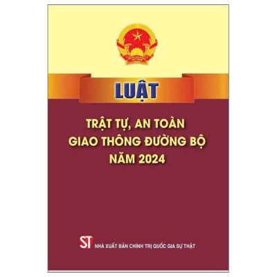 Sách - Luật Trật Tự, An Toàn Giao Thông Đường Bộ Năm 2024