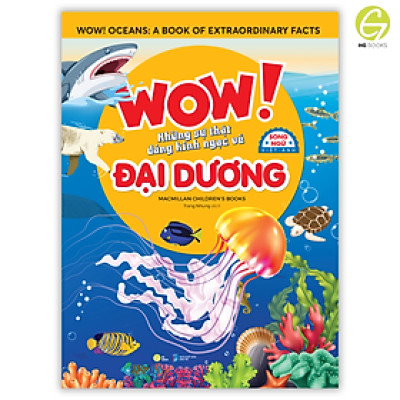 Sách - Bách khoa toàn thư Song ngữ cho trẻ em, WOW - Những sự thật đáng kinh ngạc, khám phá thế giới và học Tiếng Anh