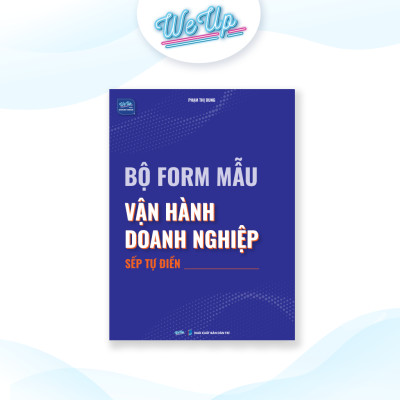 Combo 3 sách: Bộ form mẫu vận hành doanh nghiệp sếp tự điền, Tứ trụ vận hành doanh nghiệp, Mẫu đào tạo nhân sự (Combo/lẻ)