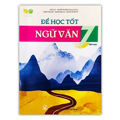 Sách - Để học tốt Ngữ Văn lớp 7 tập 2 (Kết nối tri thức với cuộc sống)