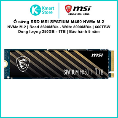 Ổ cứng SSD MSI SPATIUM M450 | PCIe , Gen3 x4 NVMe M.2 | Read 3600 MB/s - Write 3000 MB/s | 600TBW | Bảo hành 5 năm | Hàng Chính Hãng