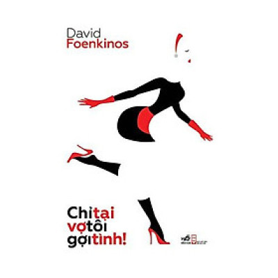 Sách - Chỉ tại vợ tôi gợi tình