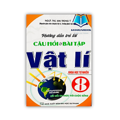 Sách - Hướng dẫn trả lời câu hỏi và bài tập vật lí 8 ( Bám sát sgk Kết nối tri thức )