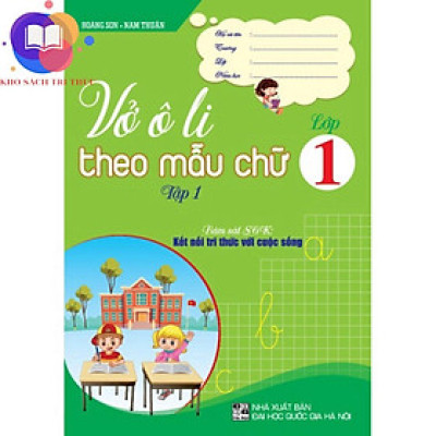 Sách - Vở ô li theo mẫu chữ lớp 1/1 (Kết nối tri thức với cuộc sốnng)
