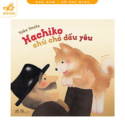 Sách - Hachiko chú chó dấu yêu (TB 2024) (Nhã Nam HCM)