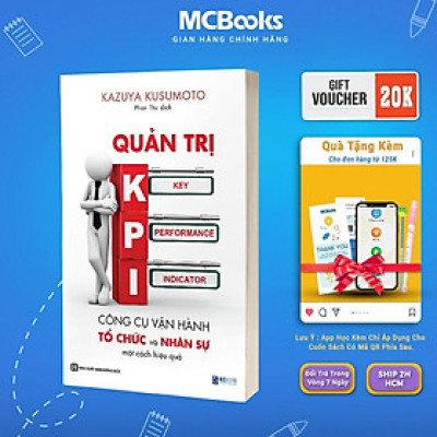 Sách - Quản Trị KPI - Công Cụ Vận Hành Tổ Chức Và Nhân Sự Một Cách Hiệu Quả - MCBooks