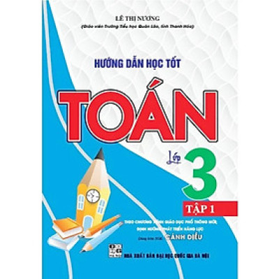 Sách - Hướng Dẫn Học Tốt Toán Lớp 3 - Dùng Kèm SGK Cánh Diều - Lê Thị Nương - Hồng Ân