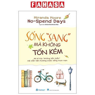 No-Spend Days - Sống "Sang" Mà Không Tốn Kém (Tái Bản 2024)