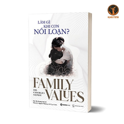 Sách - LÀM GÌ KHI CON NỔI LOẠN? - Dr. Charles Sophy