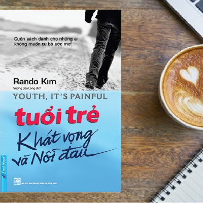 Tuổi Trẻ Khát Vọng Và Nỗi Đau