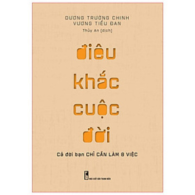 Điêu Khắc Cuộc Đời - Cả Đời Bạn Chỉ Cần Làm 8 Việc