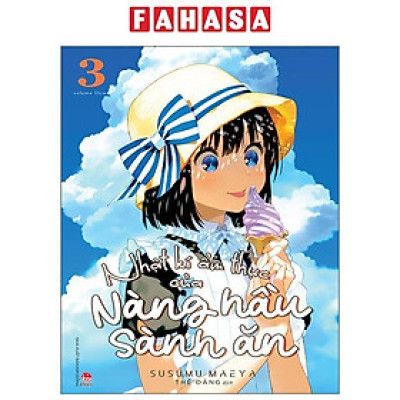 Sách - Nhật Kí Ẩm Thực Của Nàng Hầu Sành Ăn - Tập 3