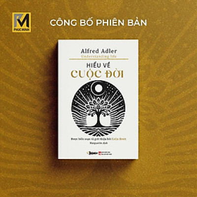 Sách Tâm Lý Học - Hiểu Về Cuộc Đời - Alfred Adler - Book Trendy