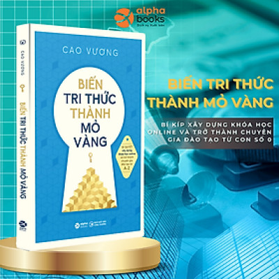 Biến Tri Thức Thành Mỏ Vàng - Bản Quyền