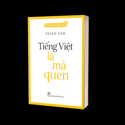 Tiếng Việt Giàu Đẹp - Tiếng Việt - Lạ Mà Quen