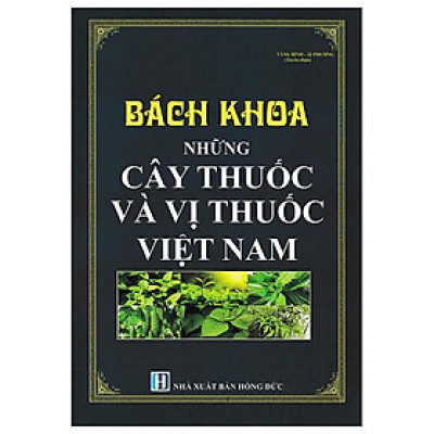 Bách Khoa Những Cây Thuốc Và Vị Thuốc Việt Nam